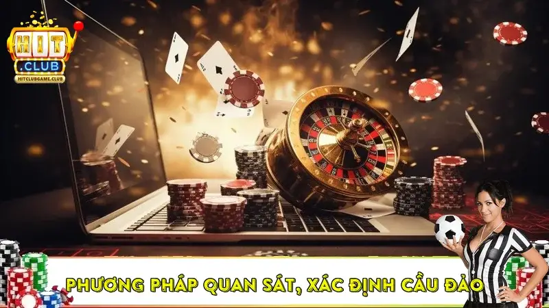 Phương pháp quan sát, xác định cầu đảo
