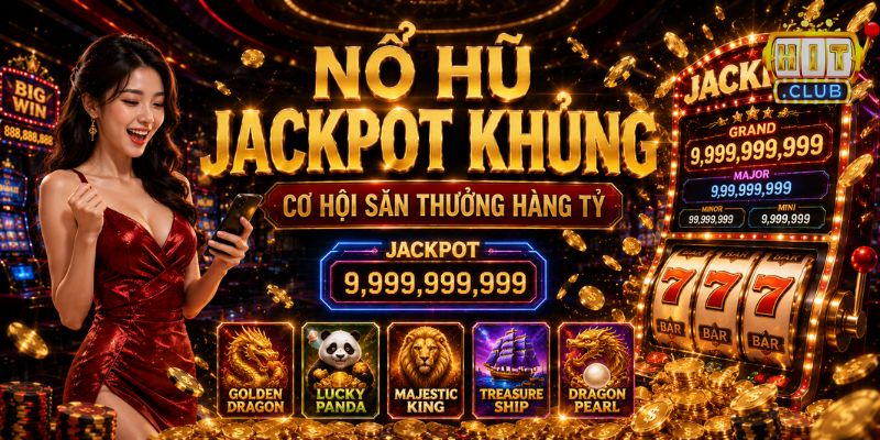 Hitclub ⭐ Link Tải Hitclub Nhận Thưởng Nạp Đầu Lên Tới 999K Nổ hũ Jackpot HITCLUB
